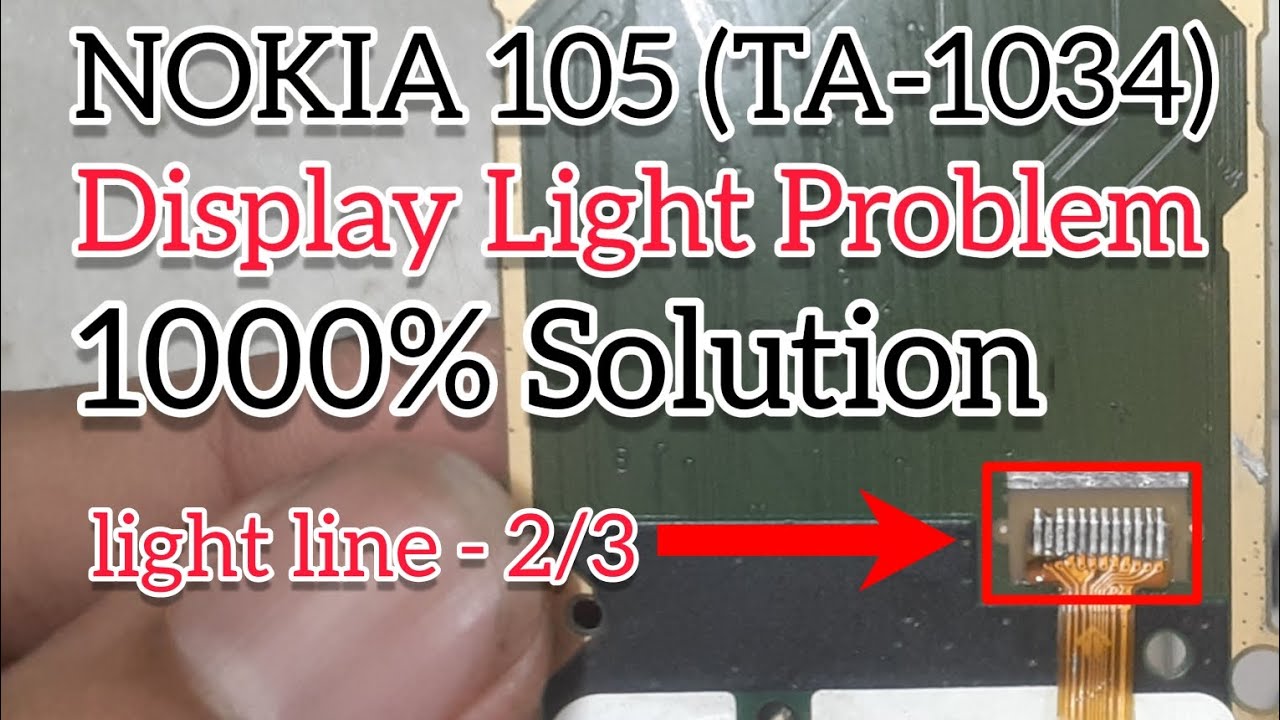 Nokia 105 (TA-1034) Display Light Problem 100% Solution