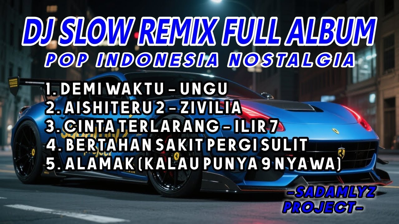 Dj Slow Remix Full Album Lagu Indo Cocok Buat Santai Dan Perjalanan Vol.3 🎵 Sadamlyz Project