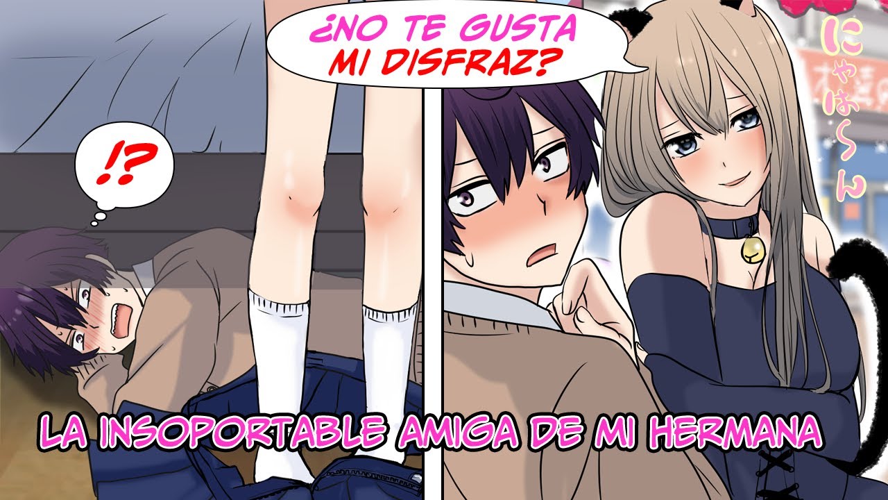 La amiga de mi hermana era una pesada. Un día, con un disfraz un llamativo... [Doblaje latino]