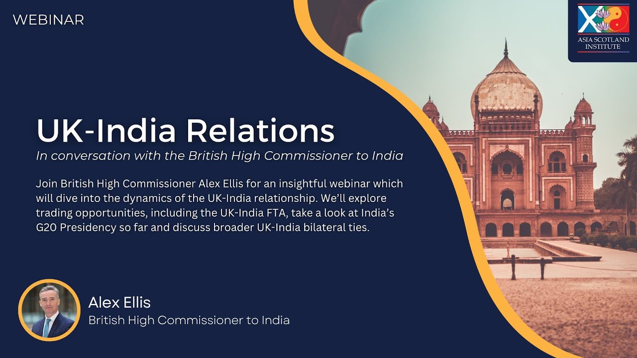 UK-India Relations: A Conversation with the British High Commissioner to India | Alex Ellis