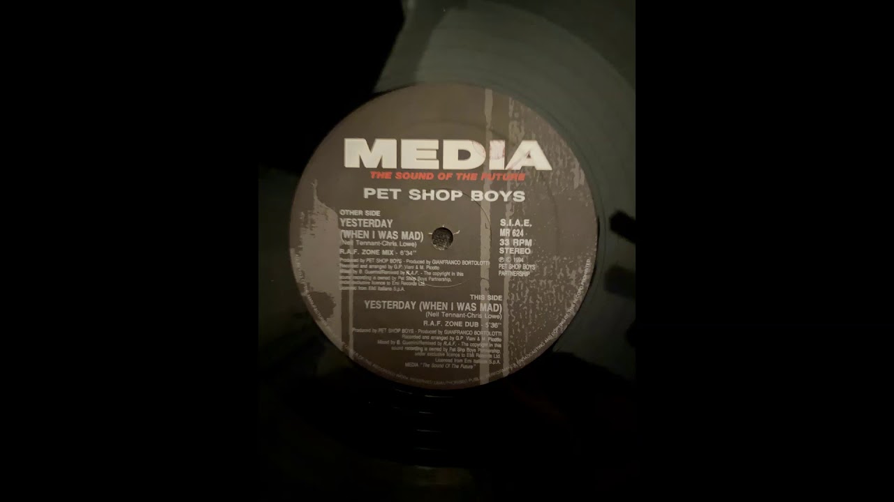 Pet Shop Boys - Yesterday (When I Was Mad) (R.A.F. Zone Mix)