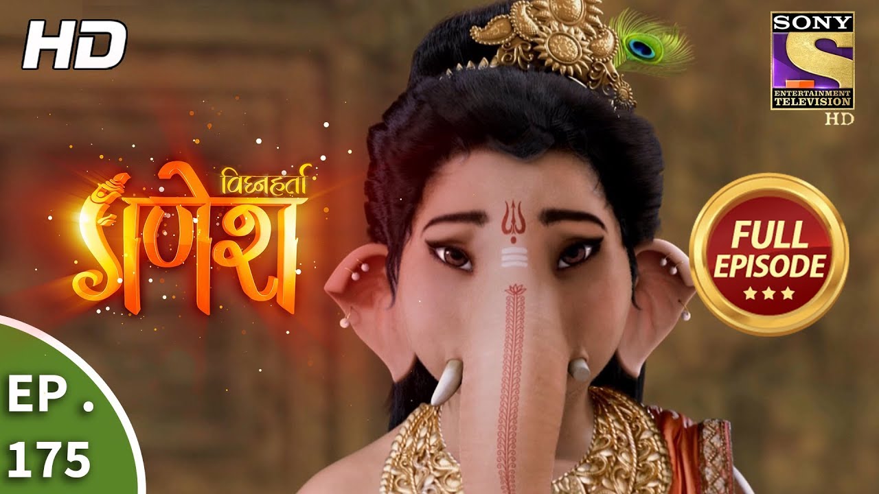 Vighnaharta Ganesh - Ep 175 - Full Episode - 25th April, 2018