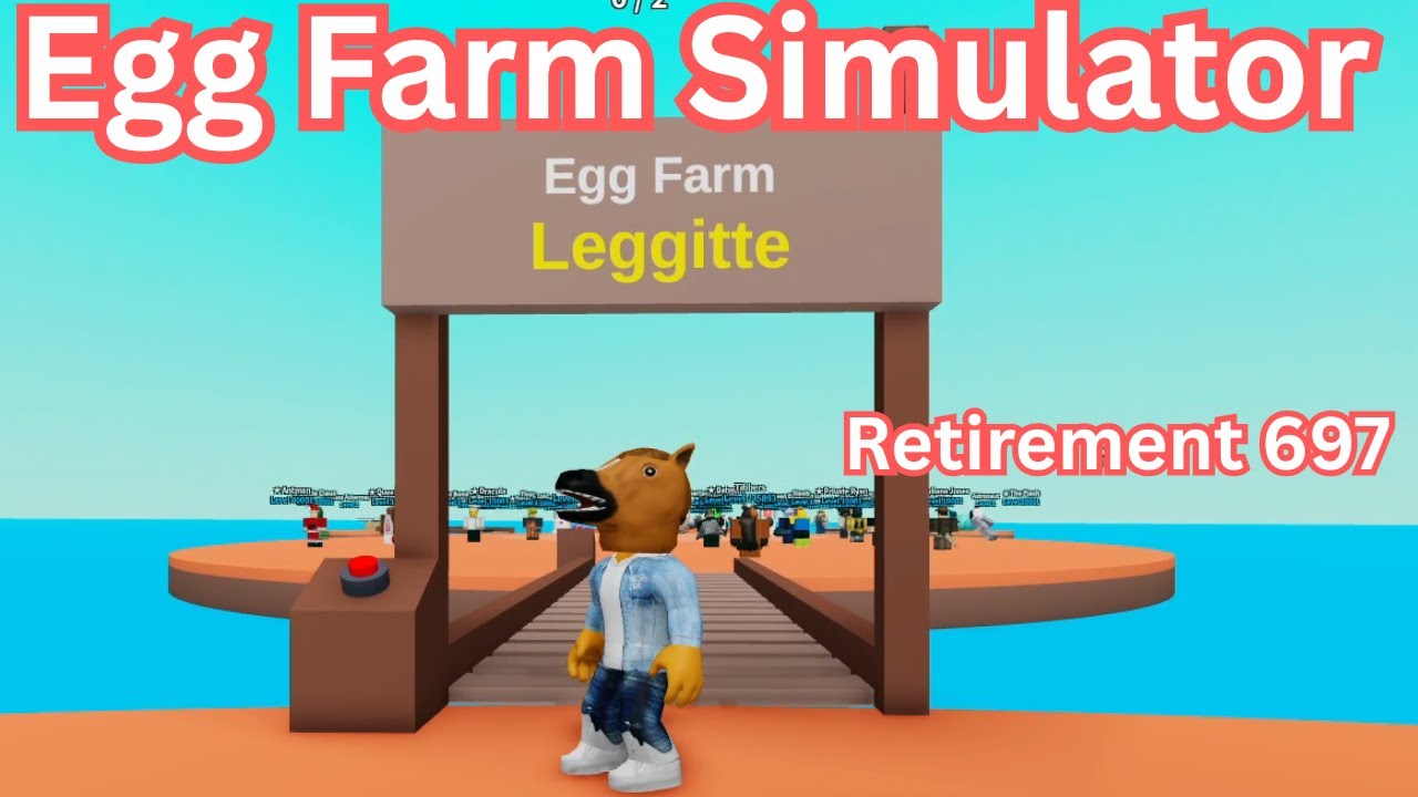 Returning to Egg Farm Simulator for retirement 697