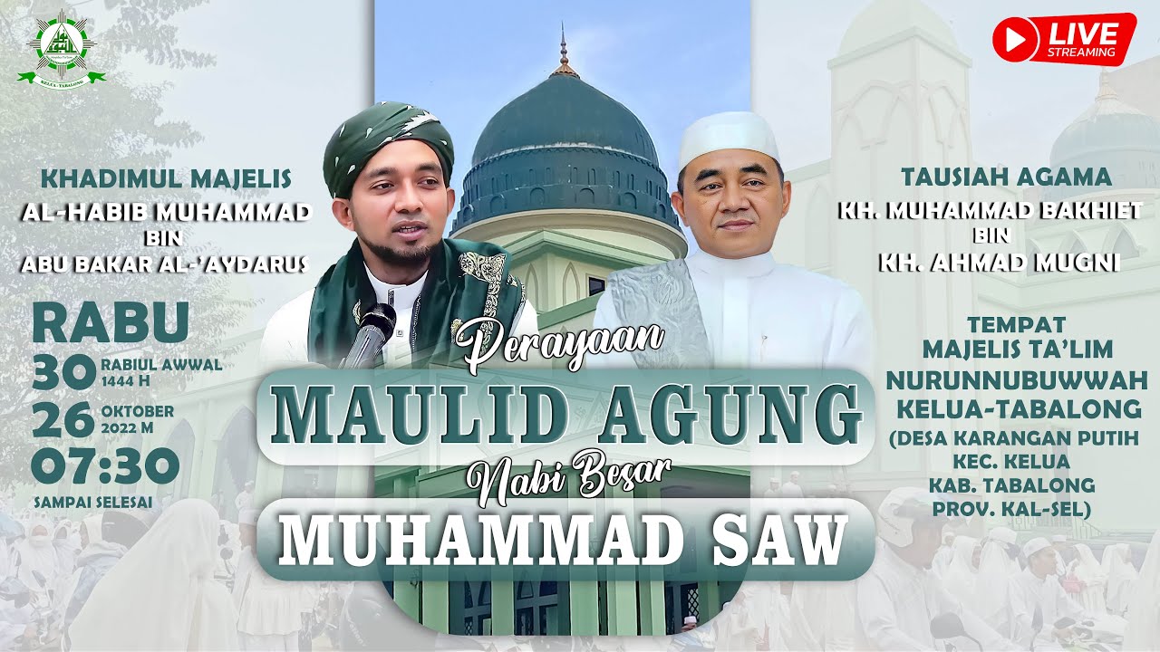 🔴[LIVE] PERAYAAN MAULID AGUNG NABI BESAR MUHAMMAD SAW | Majelis Ta'lim NURUNNUBUWWAH Kelua-Tabalong