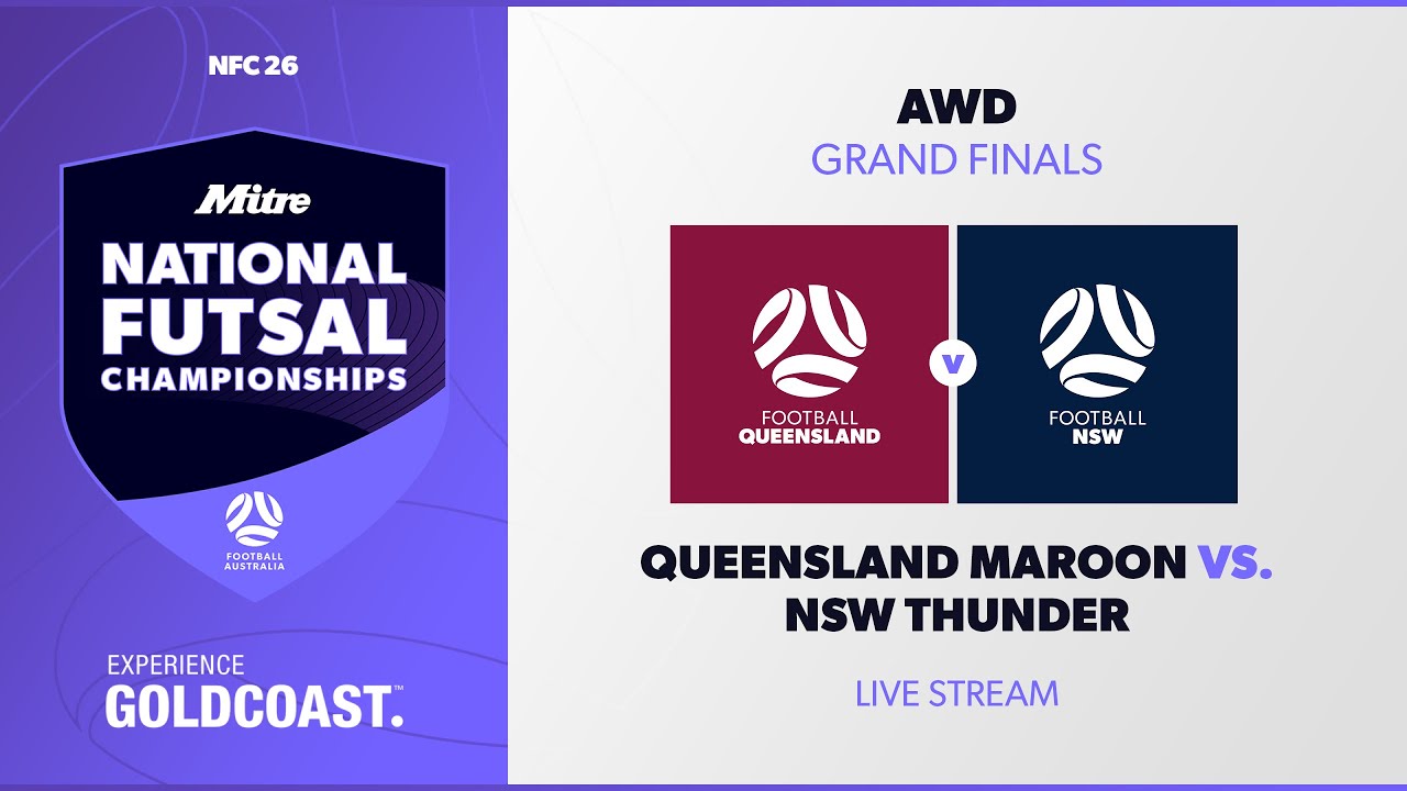 Queensland Maroon vs. NSW Thunder | Grand Finals AWD | 2026 Mitre National Futsal Championships