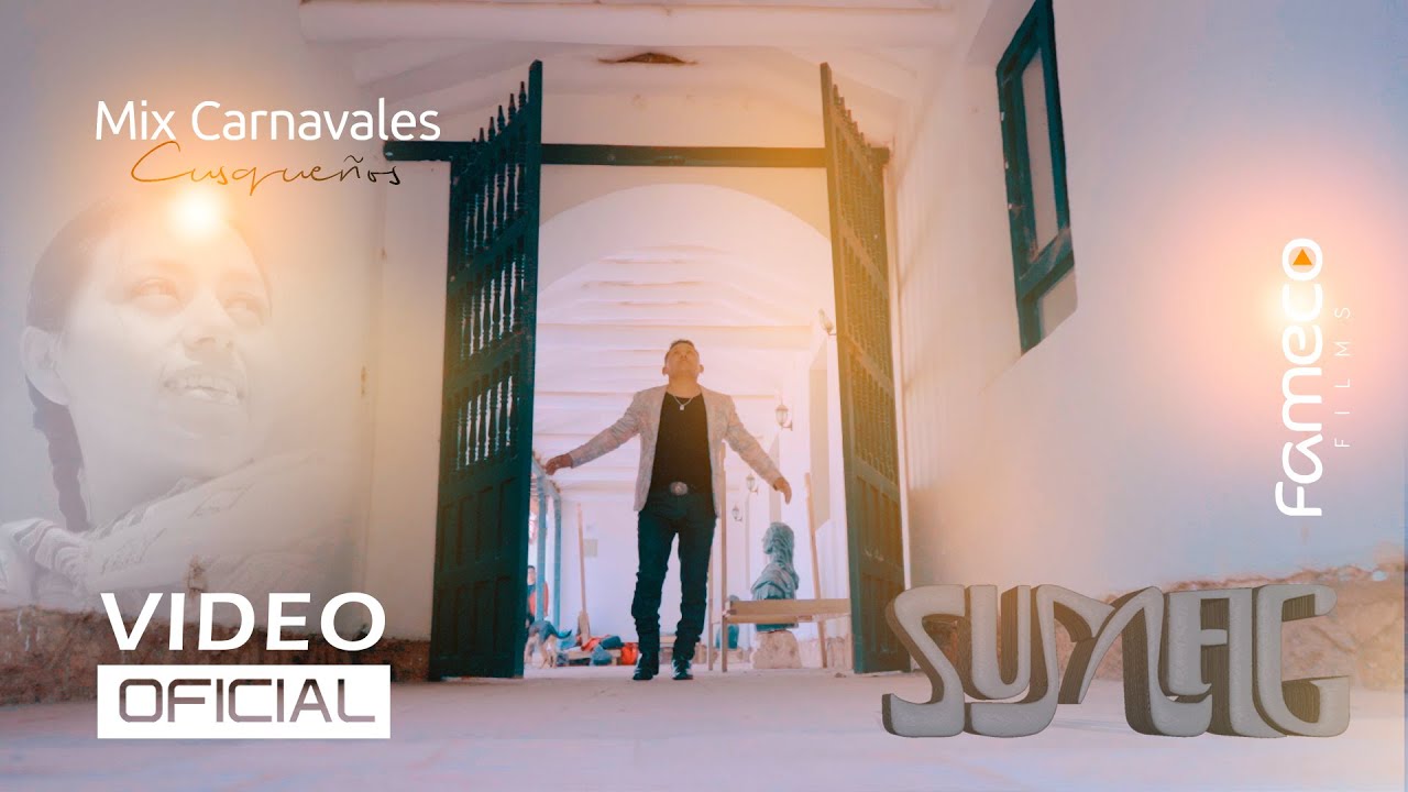SUMAC PERÚ / Mix Carnavales Cusqueños / Oficial 2021