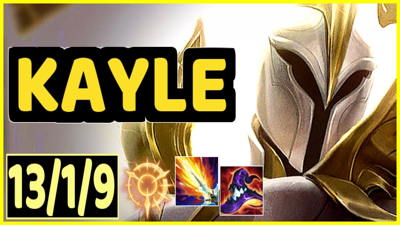 KAYLE - 13/1/9 KDA GAMEPLAY