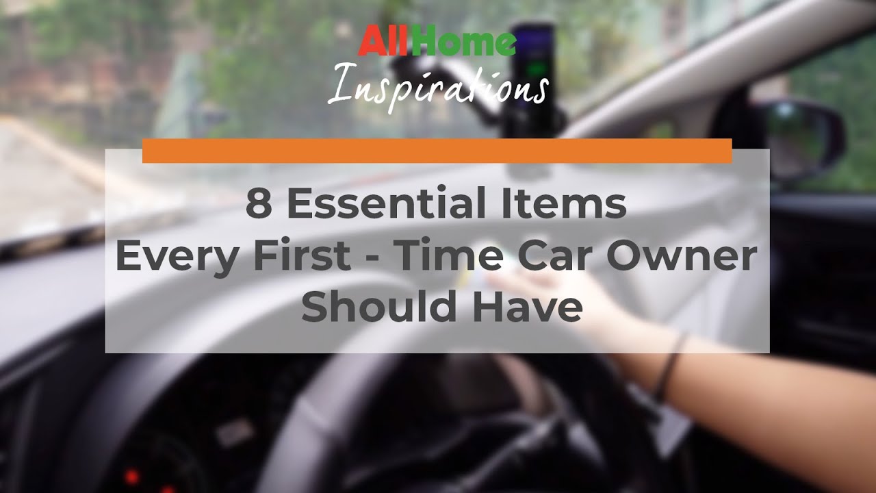 8 Essential Items Every First-Time Car owner Should Have