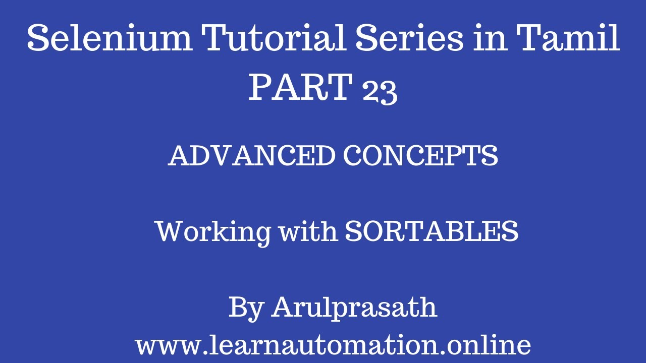 Selenium Tutorial Series | Part 23 | Working with Sortables | Tamil