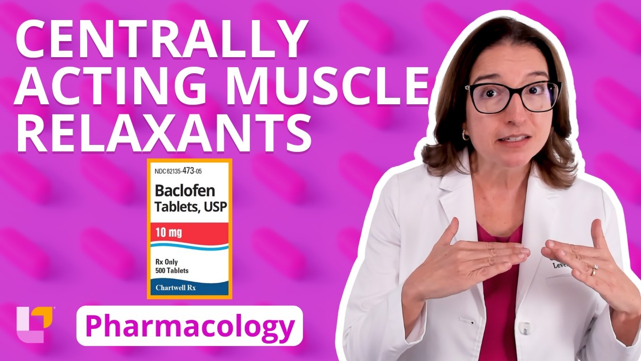 Centrally Acting Muscle Relaxants: Baclofen: Pharmacology - Musculoskeletal System | @LevelUpRN​
