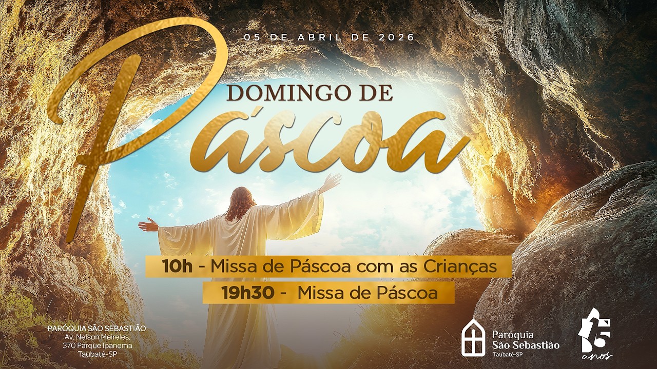 Domingo da P&aacute;scoa na Ressurei&ccedil;&atilde;o do Senhor | 05/04 - 19h30  | Padre Rodrigo Natal e Canthares
