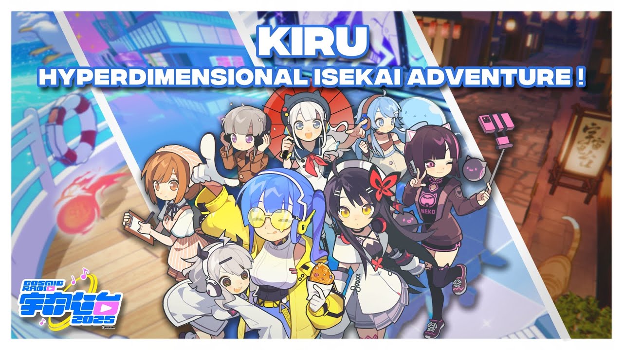 Kiru - Hyperdimensional Isekai Adventure!【#CosmicRadio2025】