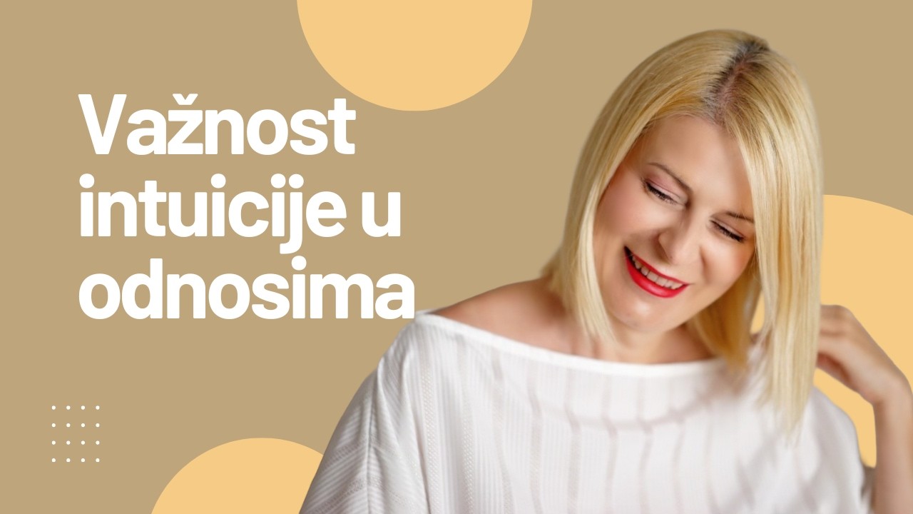 Lekcija 10: Važnost intuicije u odnosima