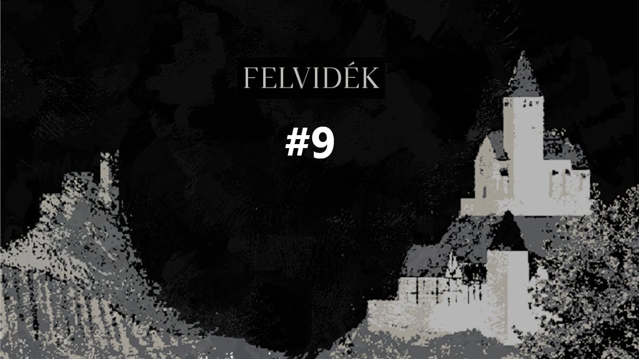 Felvidek #9 - 