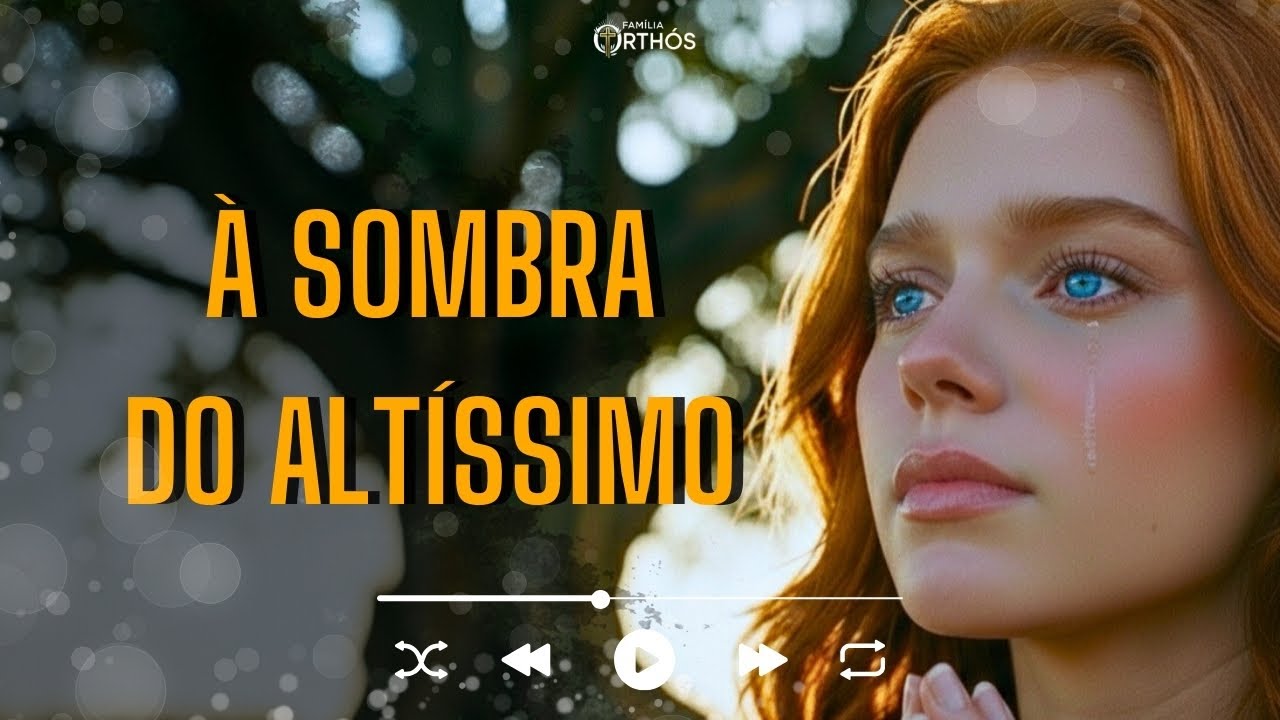 Sombra do Altíssimo | Salmo 91 | Louvor Gospel | Família Orthós