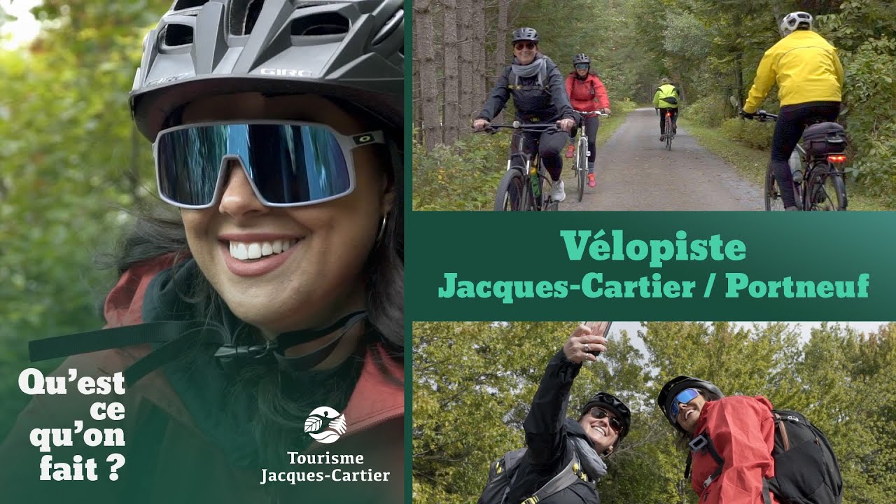 Vélopiste Jacques-Cartier/Portneuf | Qu'est-ce qu'on fait ?