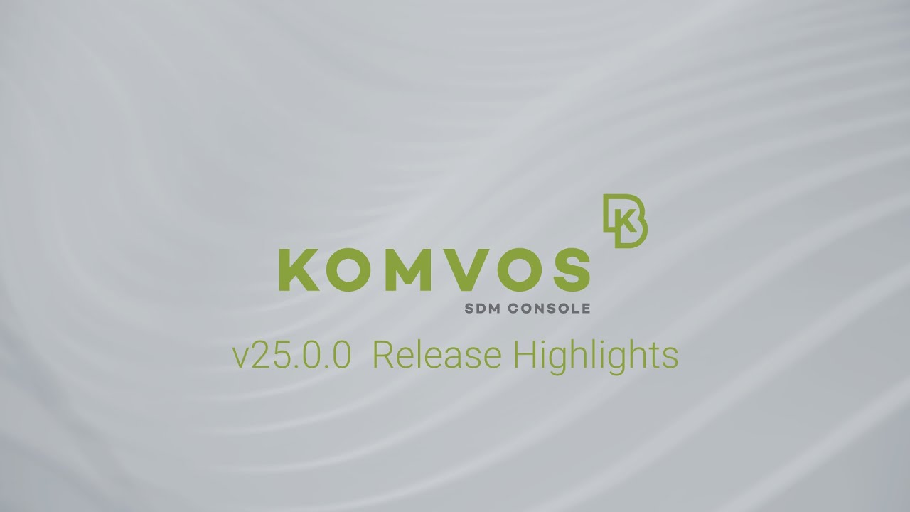 KOMVOS v25.0.0 highlights