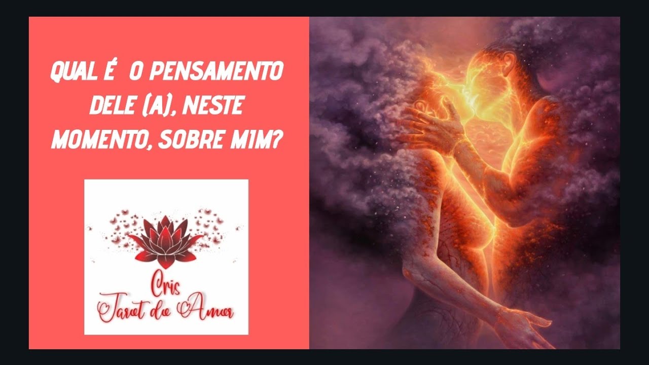 ❤❤🔥QUAL É O PENSAMENTO DELE(A), NESTE MOMENTO, SOBRE MIM? Agendamento: www.cristarotdoamor.com