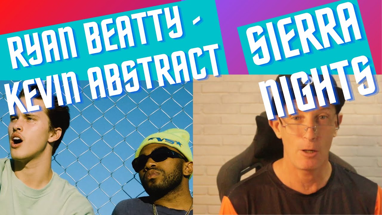 Kevin Abstract, Ryan Beatty, Sierra Nights reaction. Smoothest hip-hop I've heard.