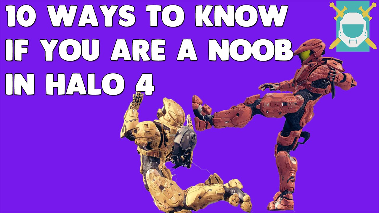 10 ways to know if you're a noob in Halo 4