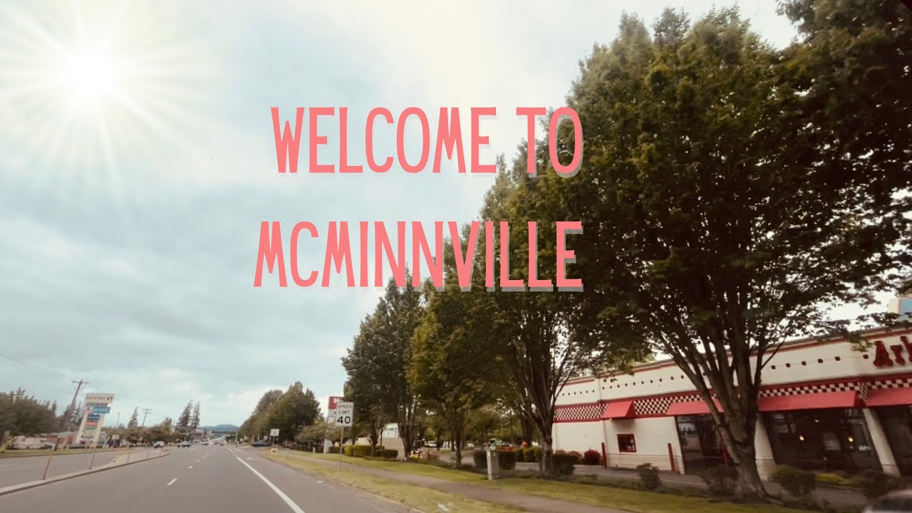 McMINNVILLE OREGON DRIVING TOUR