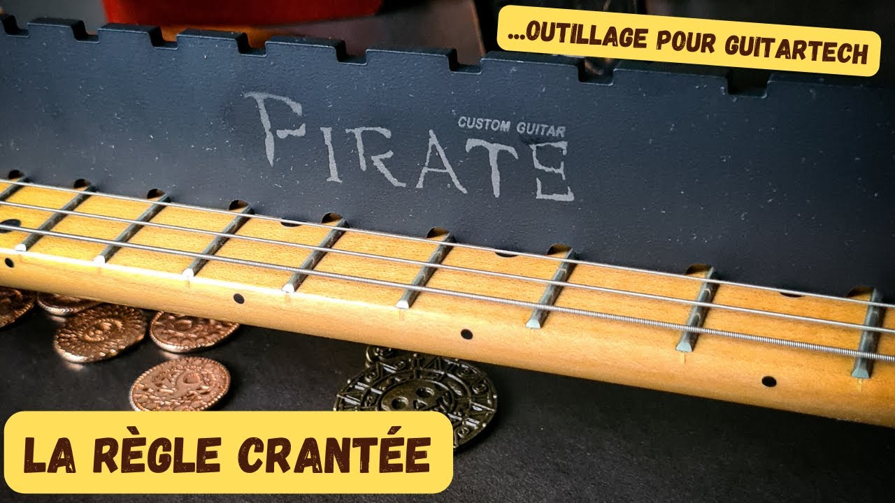 la r&egrave;gle crant&eacute;e : un outil de PirateCustomGuitar