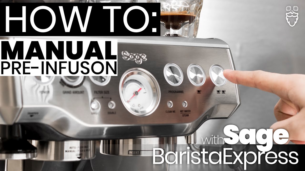 How to: Manual Pre-Infusion with Sage Barista Express
