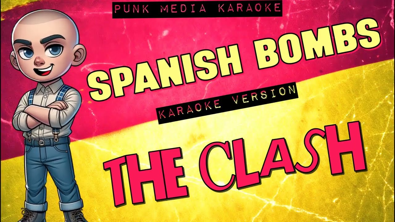 The Clash - Spanish Bombs (Karaoke Version) Instrumental - PMK