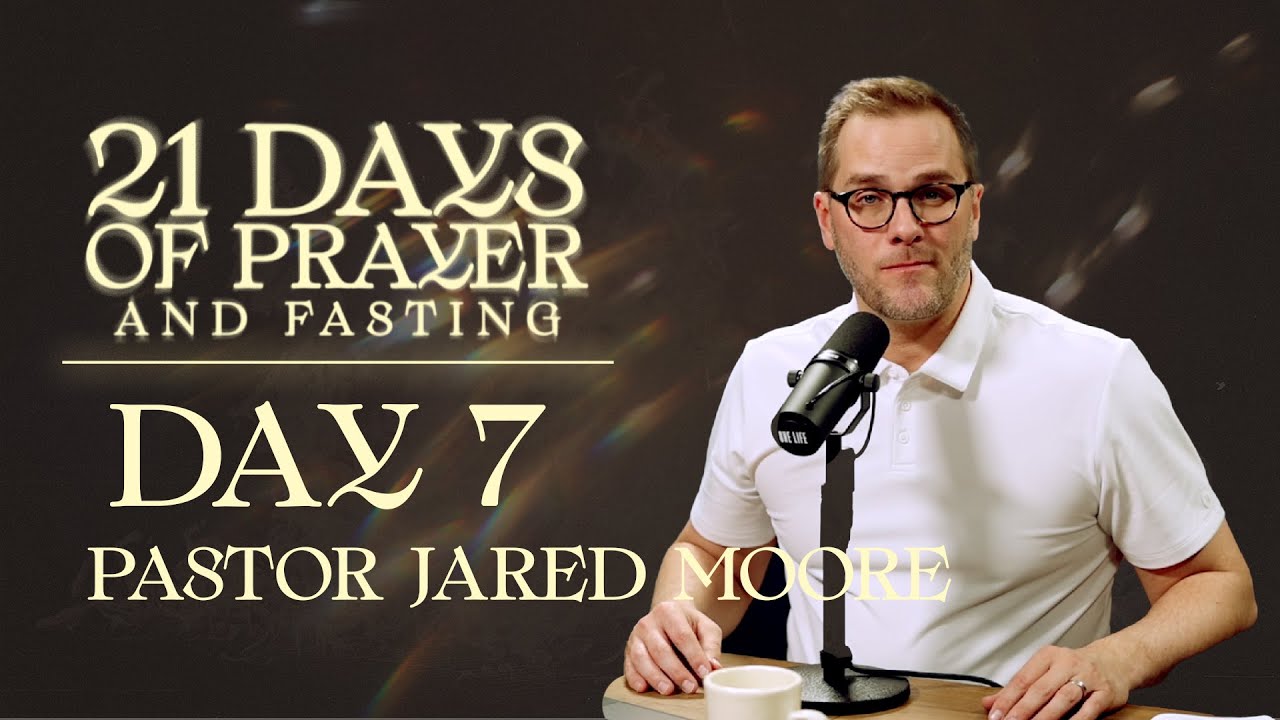Day 7 | Alignment with God's Will - Pastor Jared Moore