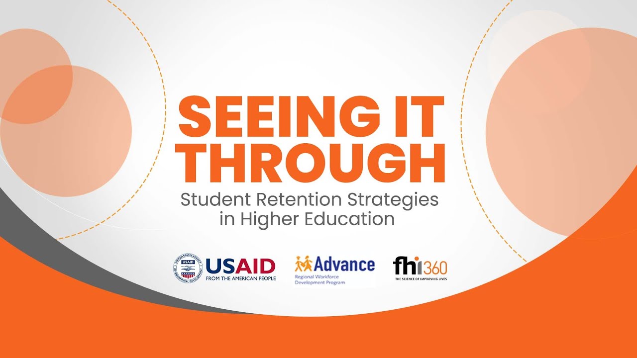 Seeing it Through - Student Retention Strategies in Higher Education