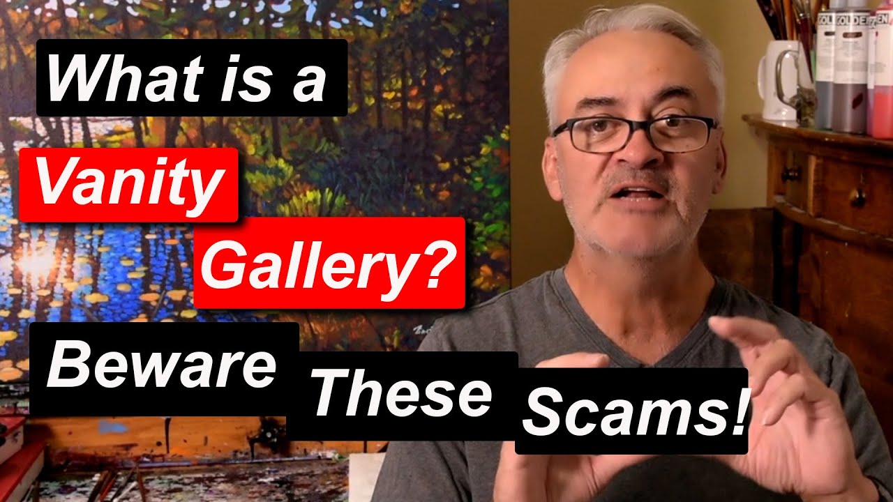 Beware Vanity Gallery Scams