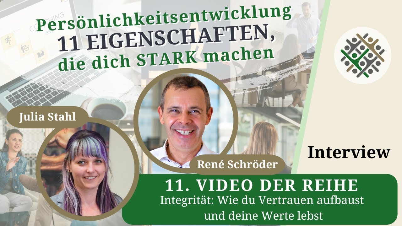Folge 11 &ndash; Integrit&auml;t: Wie du Vertrauen aufbaust und deine Werte lebst