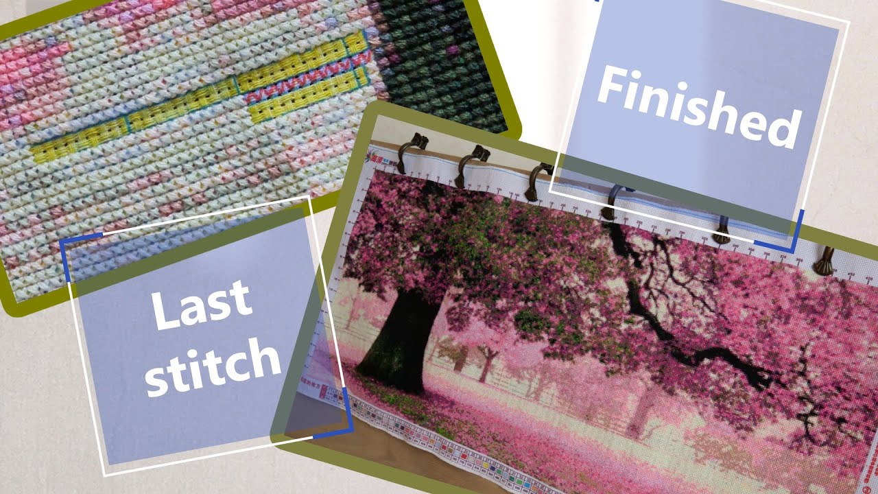 Stitch With Me - 初恋的地方 #Last stitch & Flosstube - The project is finished 【初恋的地方】