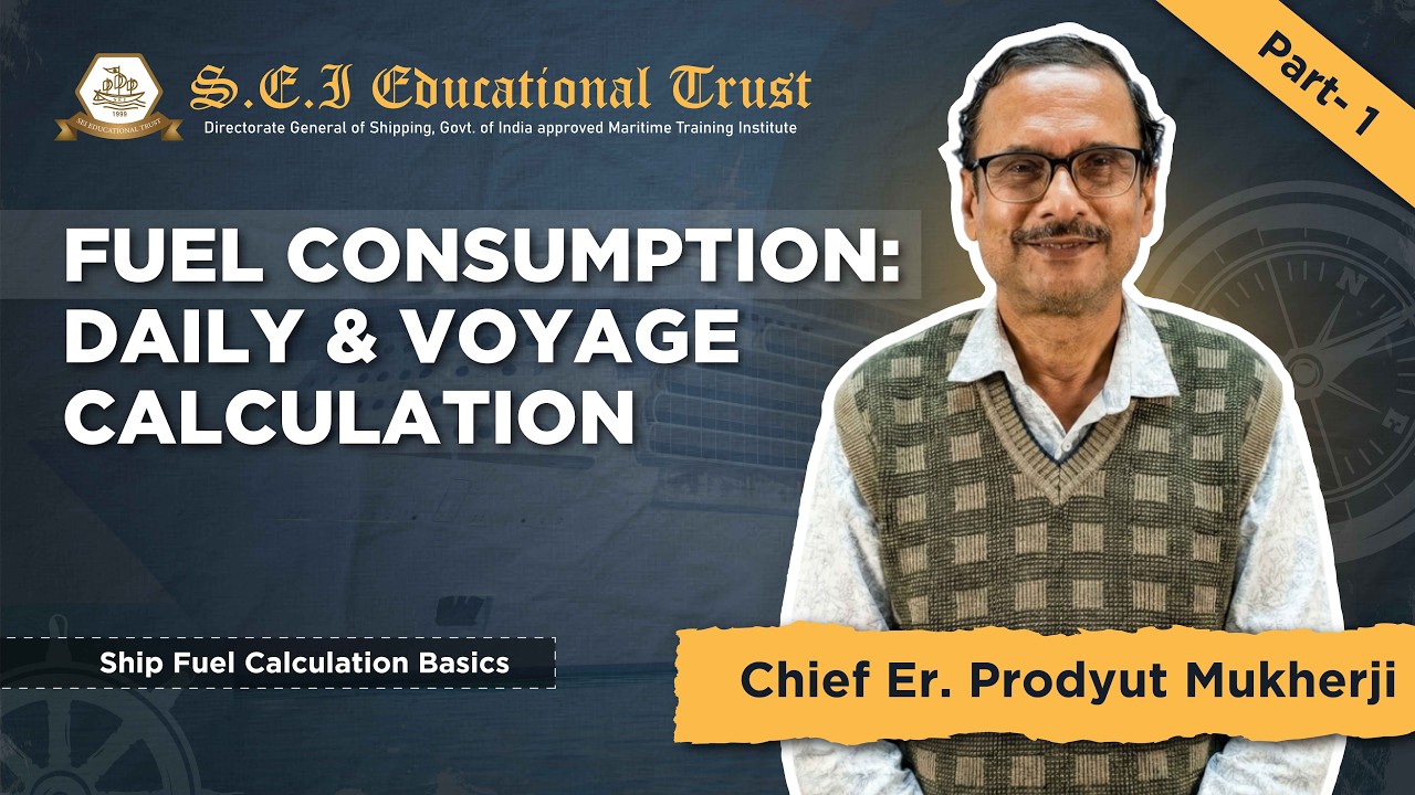 Fuel Consumption – Daily & Voyage Calculation | Part- 1 | By Er. Prodyut Mukherji