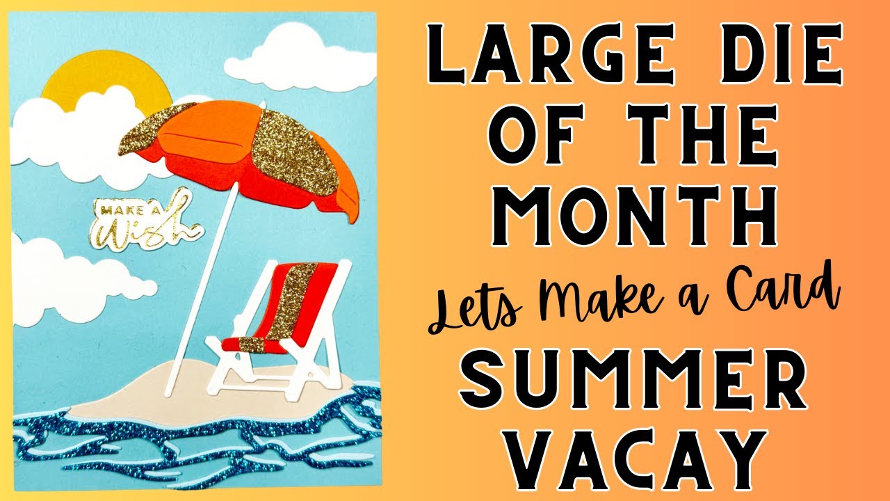 Sumertime Vacay | Spellbinders Large Die Of The Month | June 2024 | Small Die / Stencil  BONUS CARDS