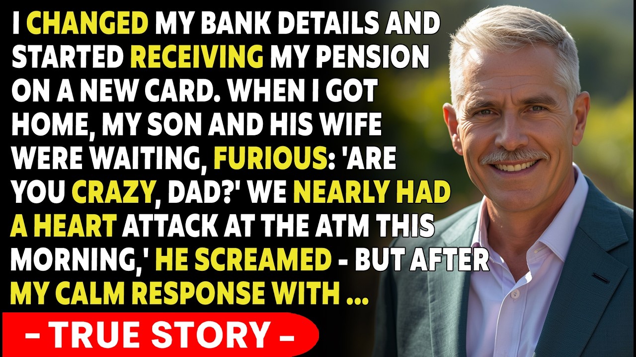 I Moved My Pension To A New Card — Hours Later, My Son And His Wife Showed Up Furious | TRUE STORY