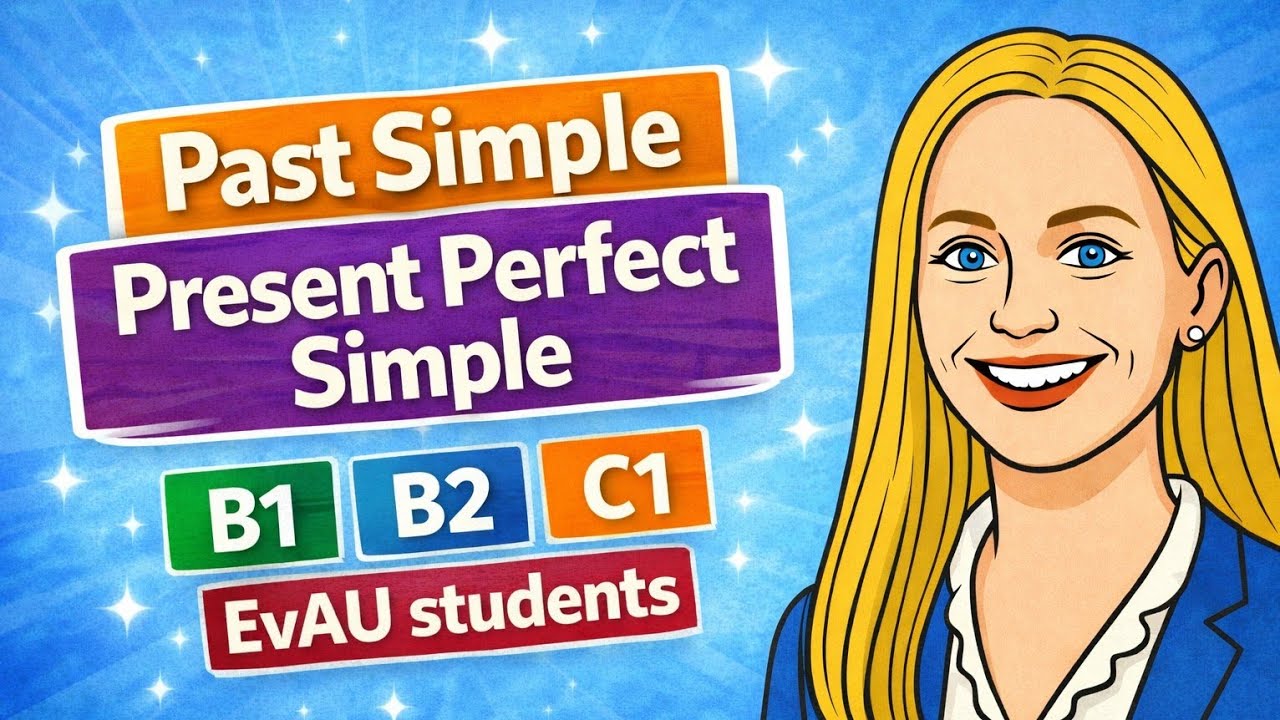 How to Use Past Simple and Present Perfect
