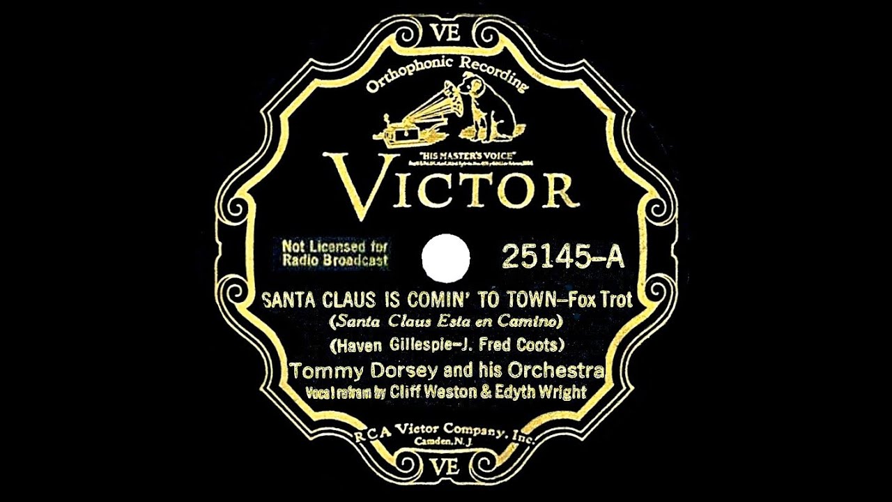 1935 Tommy Dorsey - Santa Claus Is Comin’ To Town (Cliff Weston & Edythe Wright, vocal)