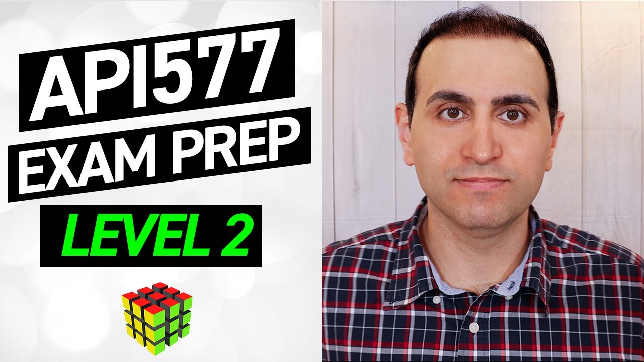 API 577 Exam Prep Couse   Level 2