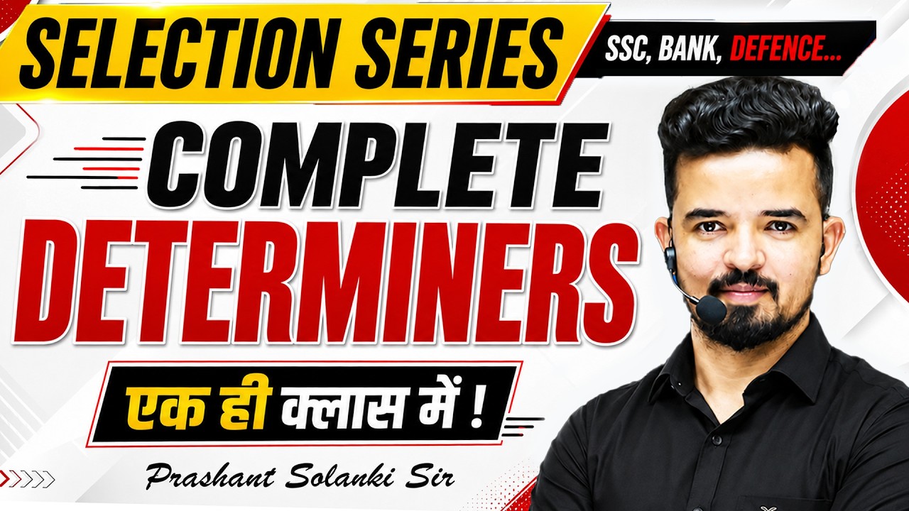 Complete Determiners 🔥 Selection Series by Prashant Sir | For SSC, Bank & Defence Exams #grammar