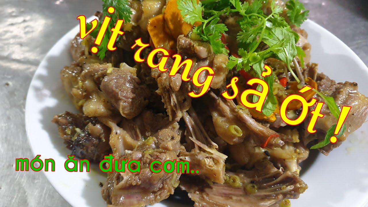 Vịt rang sả ớt !.món ăn đưa cơm dễ làm