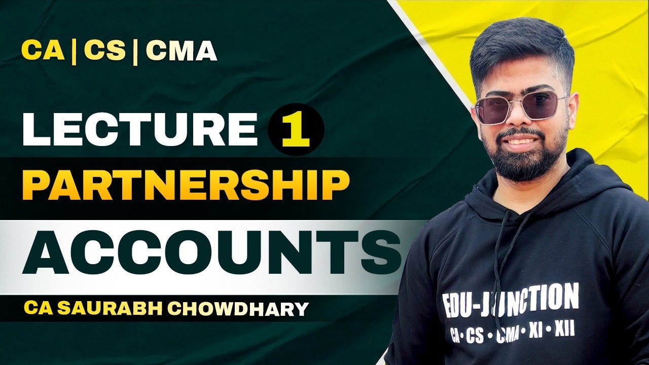 #Lecture 1 I Partnership Accounts I CA CMA I Goodwill I CA Saurabh Chowdhary
