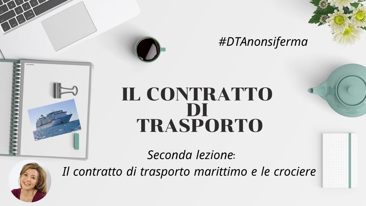 Il Contratto di Trasporto marittimo e le Crociere