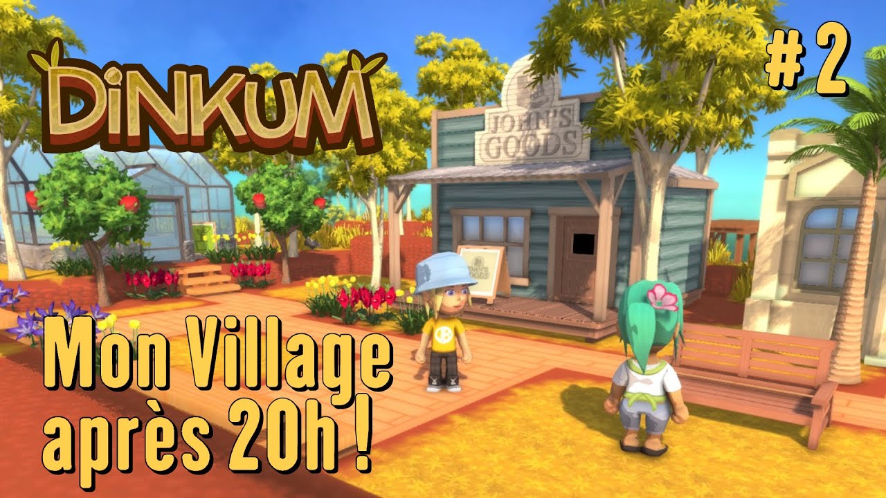 Dinkum - Let's Play #2 - Mon Village après 20h de jeu !
