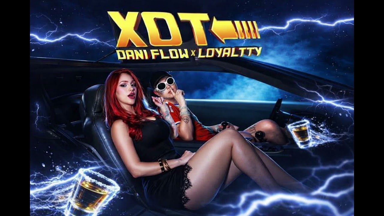 XOT | DANI FLOW X LLYALTTY