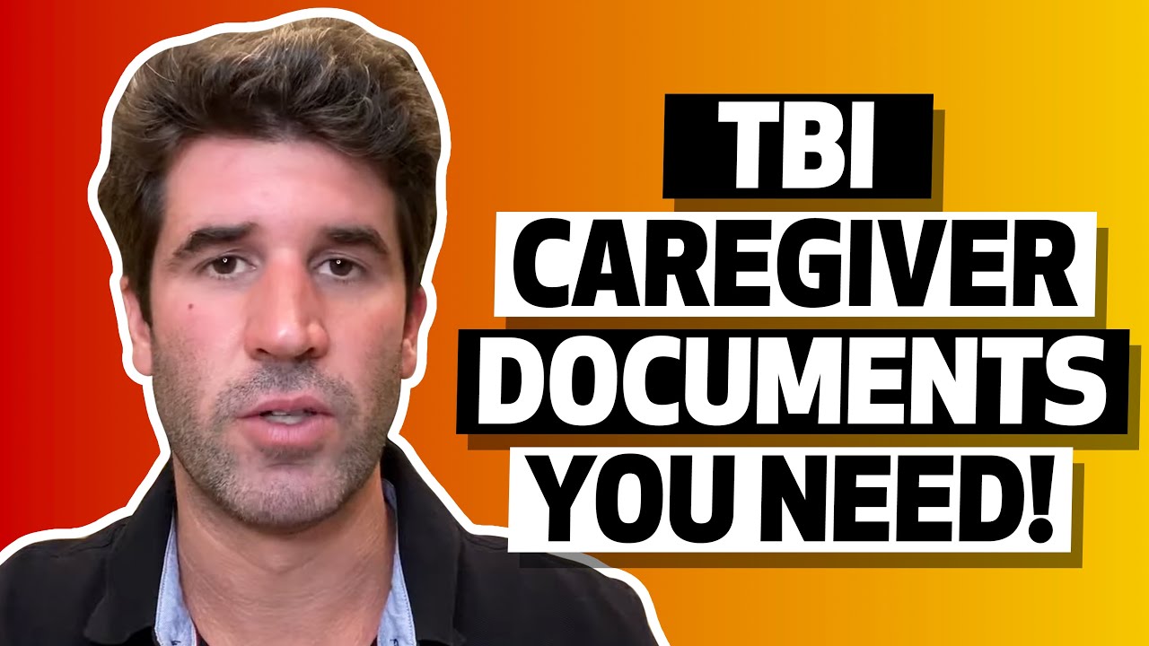 TBI Caregiver Documents You Need!
