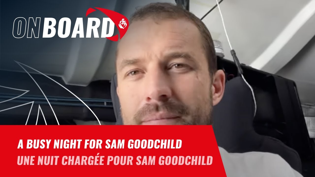 A busy night for Sam Goodchild | Vendée Globe 2024