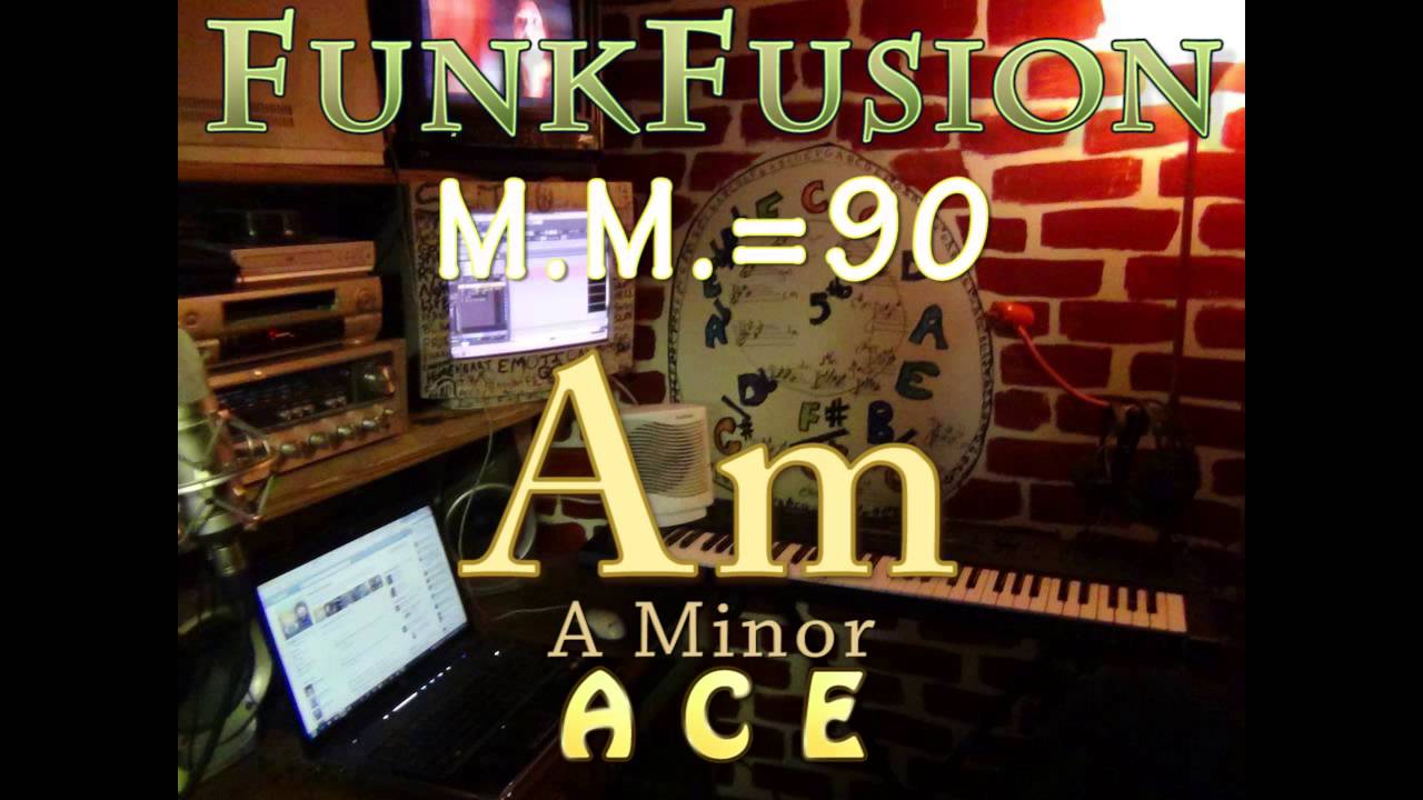 Am Minor (FunkFusion M.M. = 90) One Chord Jam Vamp