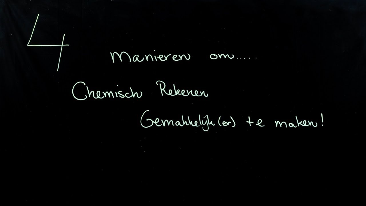 4 Manieren om Chemisch Rekenen gemakkelijk(er) te maken!