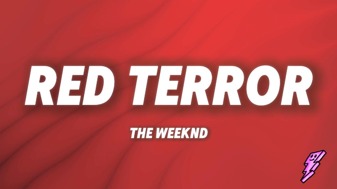 The Weeknd - Red Terror (Lyrics)